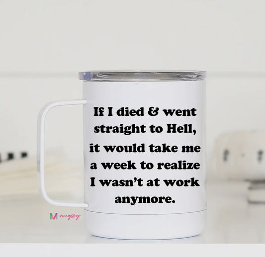 If I Died Mug